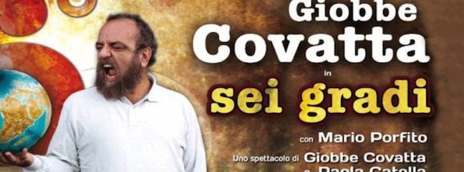 Sei gradi, Giobbe Covatta