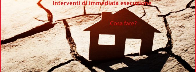 Terremoto e interventi di immediata esecuzione