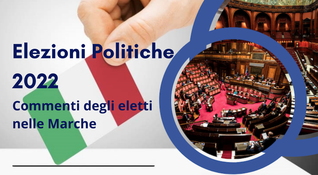 Elezioni politiche nelle Marche primi commenti degli eletti • Prima