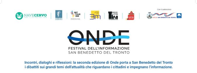 San Benedetto del Tronto, arriva la seconda edizione di “ONDE, Festival dell’informazione”