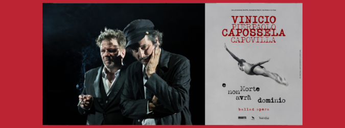 Vinicio Capossela Ancona 2026, E Morte non avrà dominio, Capossela Teatro delle Muse, Pierpaolo Capovilla, biglietti Capossela Ancona