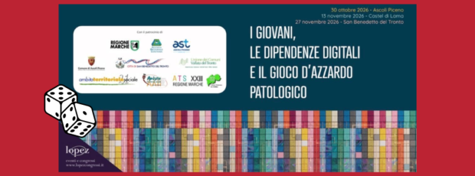 AST Ascoli, dipendenze digitali, gioco d’azzardo patologico, adolescenti, Ascoli Piceno, Castel di Lama, San Benedetto del Tronto, genitori, docenti, prevenzione